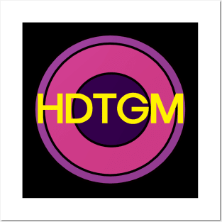 Hdtgm Posters and Art